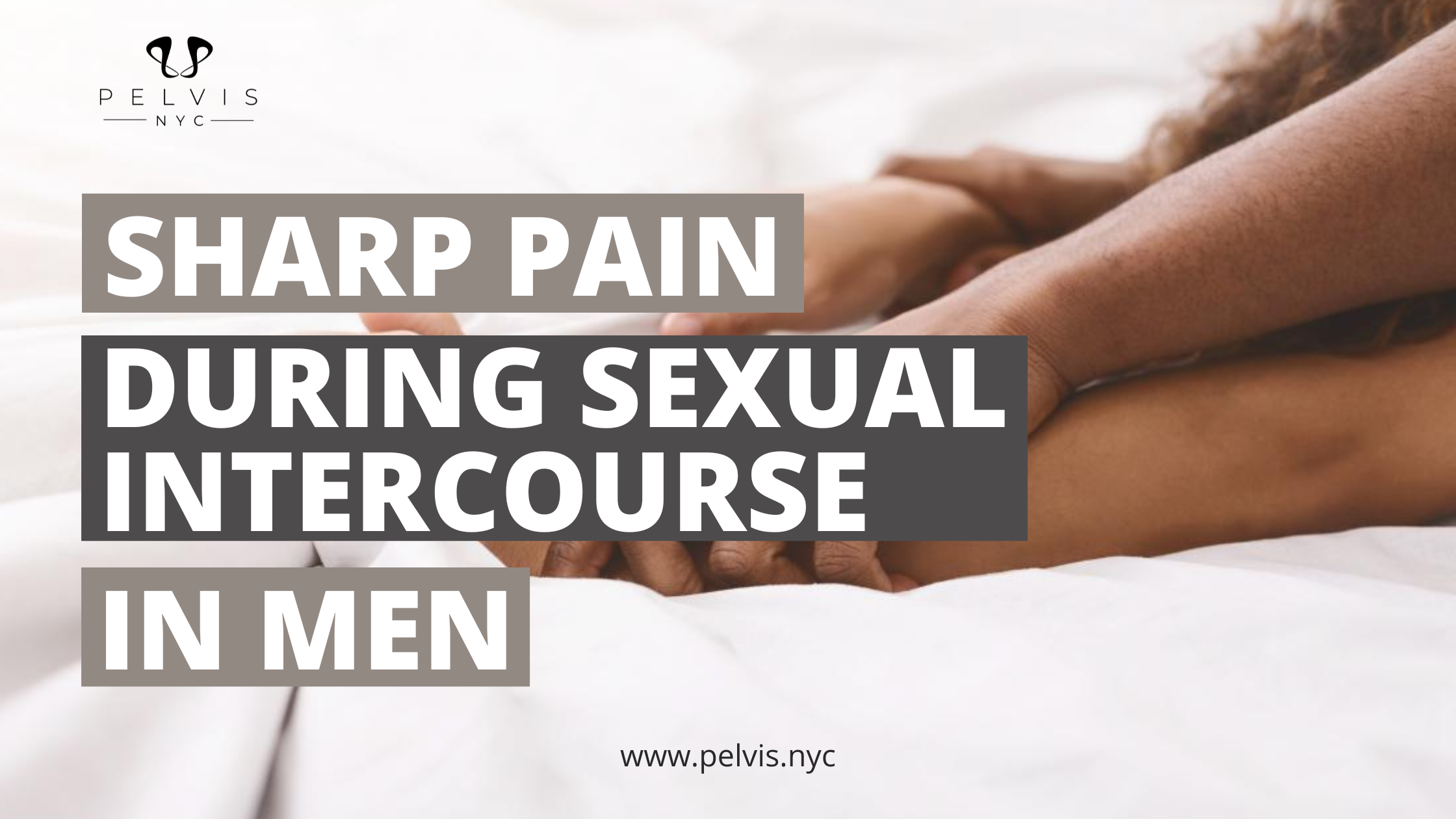 Sharp Pain During Sexual Intercourse In Men